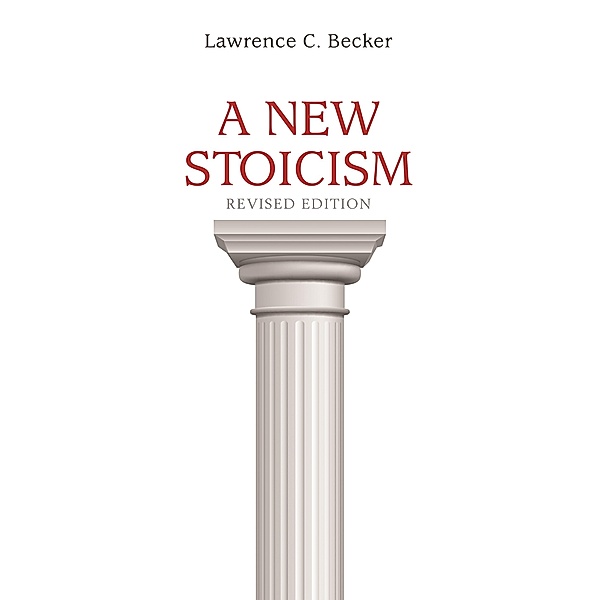 A New Stoicism, Lawrence C. Becker