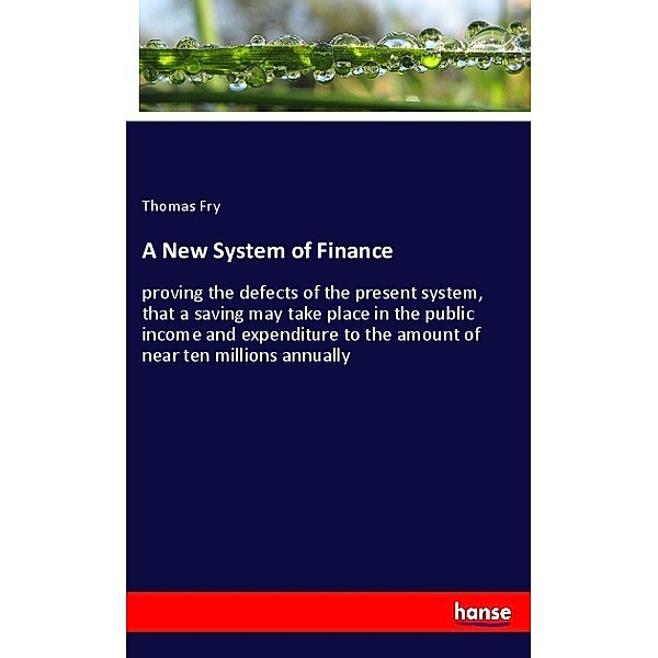 A New System of Finance, Thomas Fry