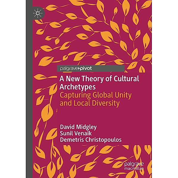 A New Theory of Cultural Archetypes, David Midgley, Sunil Venaik, Demetris Christopoulos