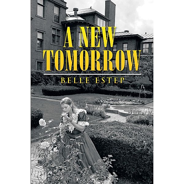 A New Tomorrow, Belle Estep