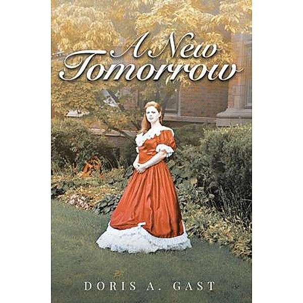 A New Tomorrow / Book Vine Press, Doris A. Gast
