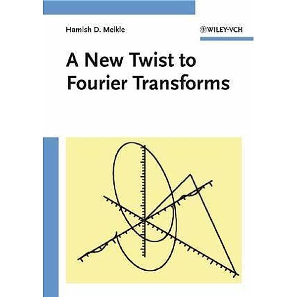 A New Twist to Fourier Transforms, Hamish D. Meikle