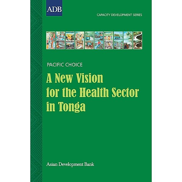 A New Vision for the Health Sector in Tonga / Capacity Development, Kaveinga Tu'itahi