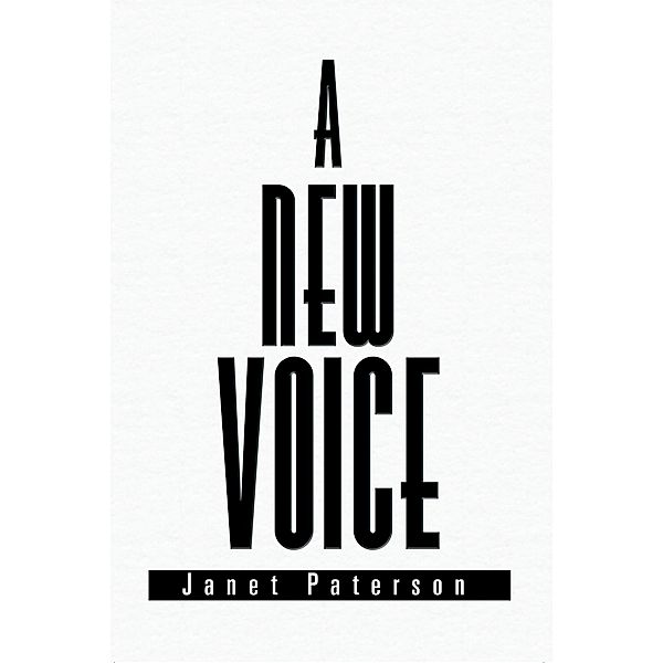 A New Voice, Janet Paterson