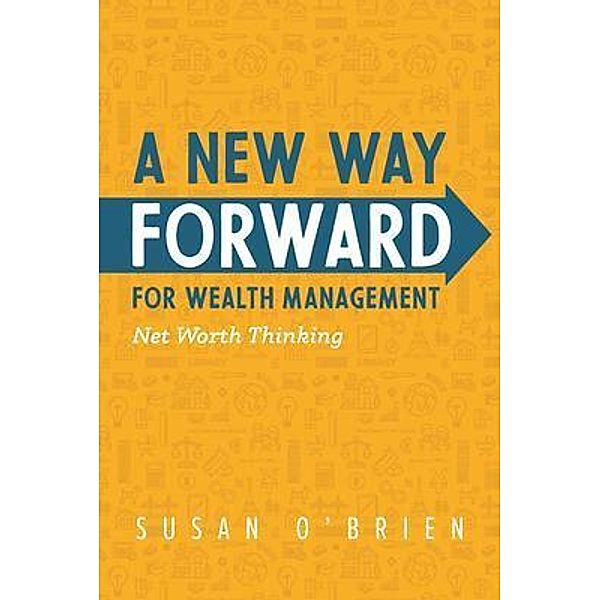 A New Way Forward For Wealth Management, Susan O'Brien