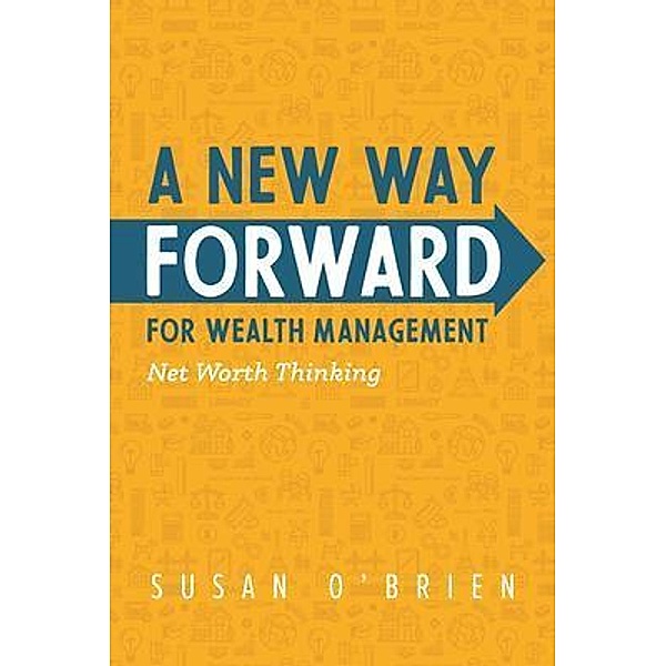 A New Way Forward For Wealth Management, Susan O'Brien