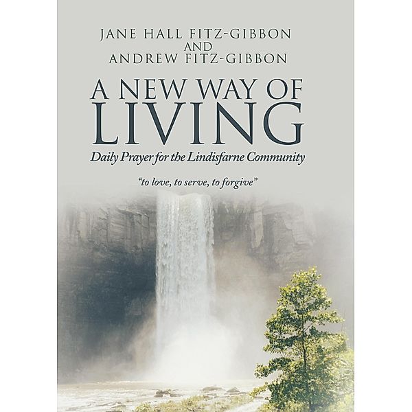 A New Way of Living, Jane Hall Fitz-Gibbon, Andrew Fitz-Gibbon