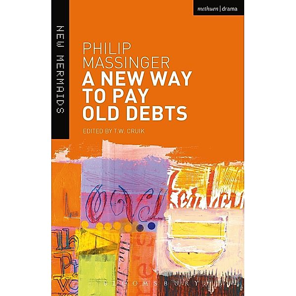 A New Way to Pay Old Debts, Philip Massinger