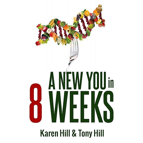 A New You In 8 Weeks!, Karen Hill