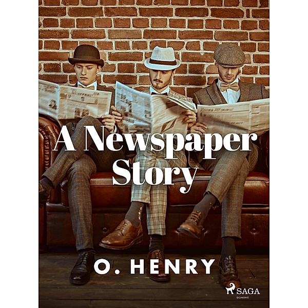 A Newspaper Story / Whirligigs, O. Henry