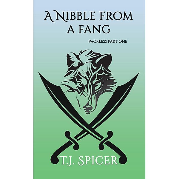 A Nibble from a Fang (Packless, #1) / Packless, T. J. Spicer