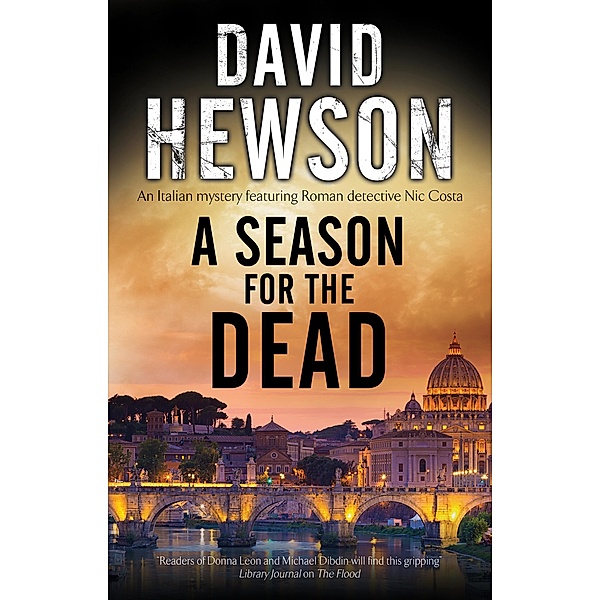 A Nic Costa Mystery: 1 A Season for the Dead, David Hewson