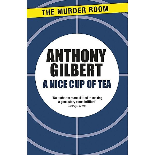 A Nice Cup of Tea / Murder Room Bd.27, Anthony Gilbert