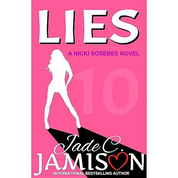 A Nicki Sosebee Novel: Lies (A Nicki Sosebee Novel, #10), Jade C. Jamison