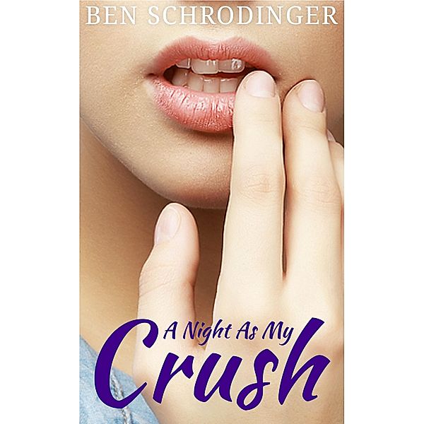 A Night As My Crush, Ben Schrodinger