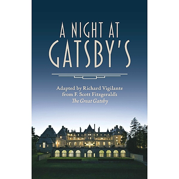 A Night at Gatsby's, Richard Vigilante