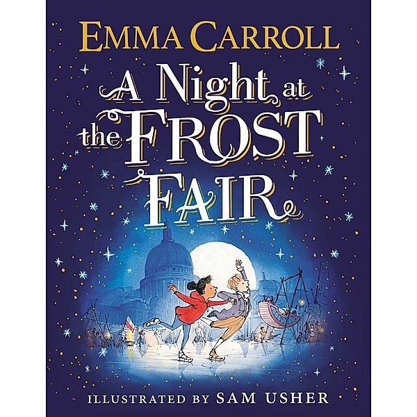 A Night at the Frost Fair, Emma Carroll