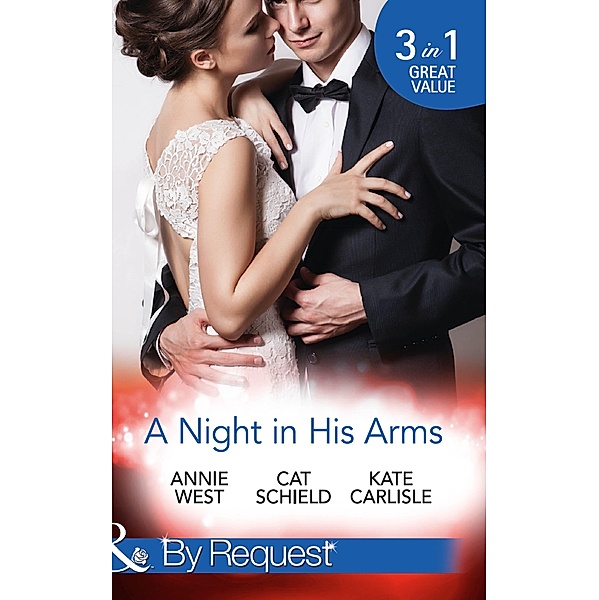 A Night In His Arms, Annie West, Cat Schield, Kate Carlisle