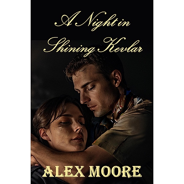 A Night in Shining Kevlar, Alex Moore
