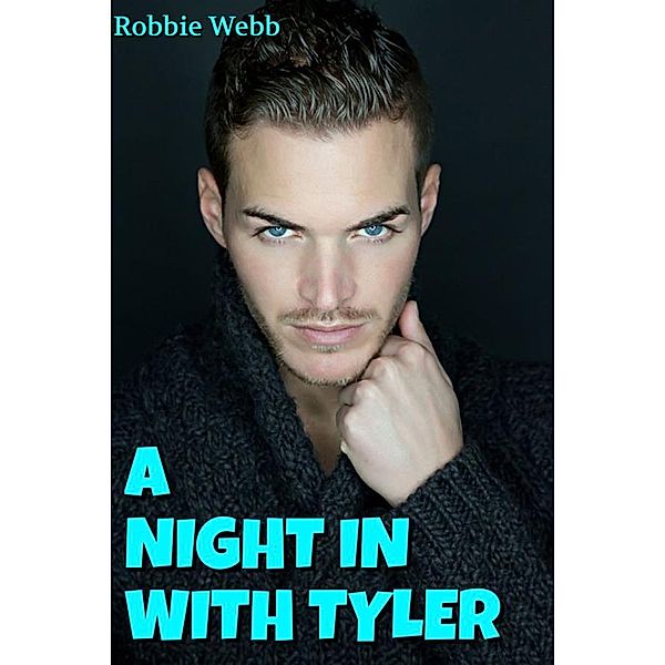 A Night In With Tyler, Robbie Webb