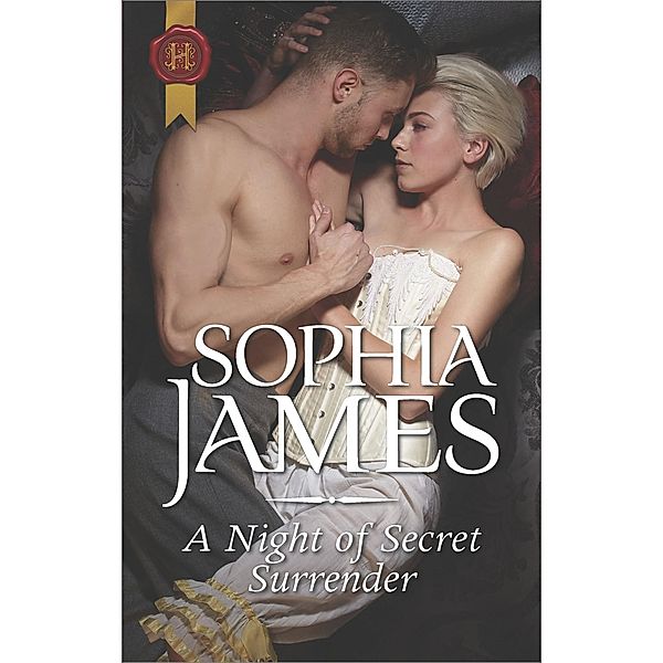 A Night of Secret Surrender / Gentlemen of Honor, Sophia James