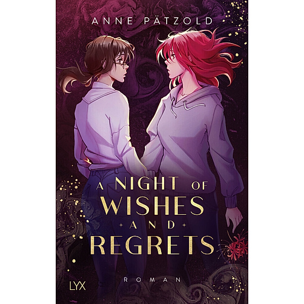 A Night of Wishes and Regrets / A Night of... Bd.3, Anne Pätzold