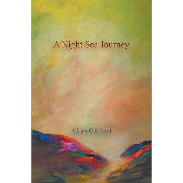 A Night Sea Journey, Adrian G R Scott