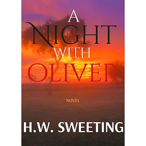 A Night with Oliver, H. W. Sweeting