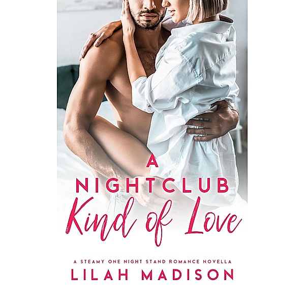 A Nightclub Kind of Love, Lilah Madison