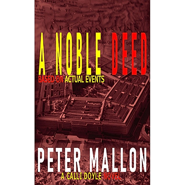 A Noble Deed (Calli Doyle Series, #2) / Calli Doyle Series, Peter Mallon