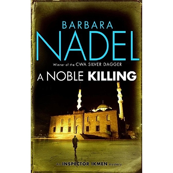 A Noble Killing (Inspector Ikmen Mystery 13), Barbara Nadel