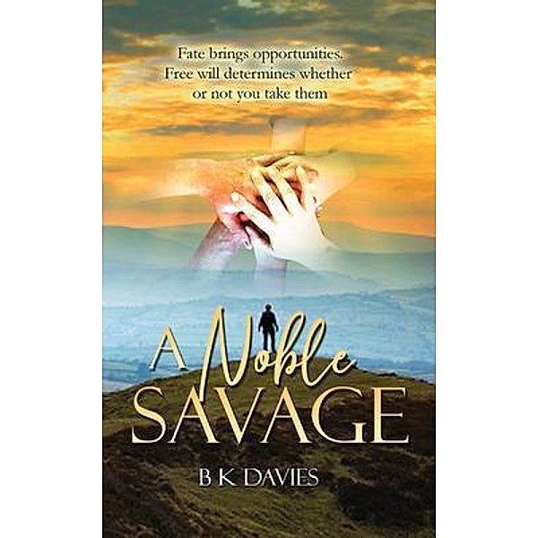 A Noble Savage, B K Davies