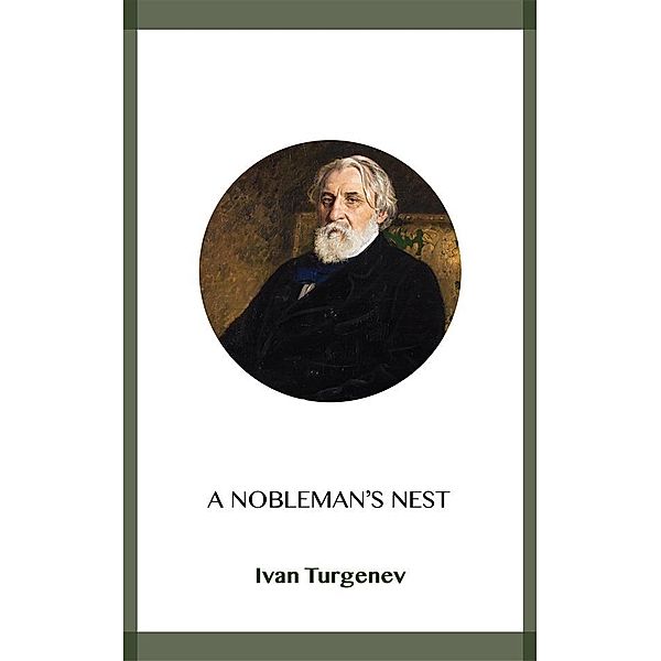 A Nobleman's Nest, Ivan Turgenev