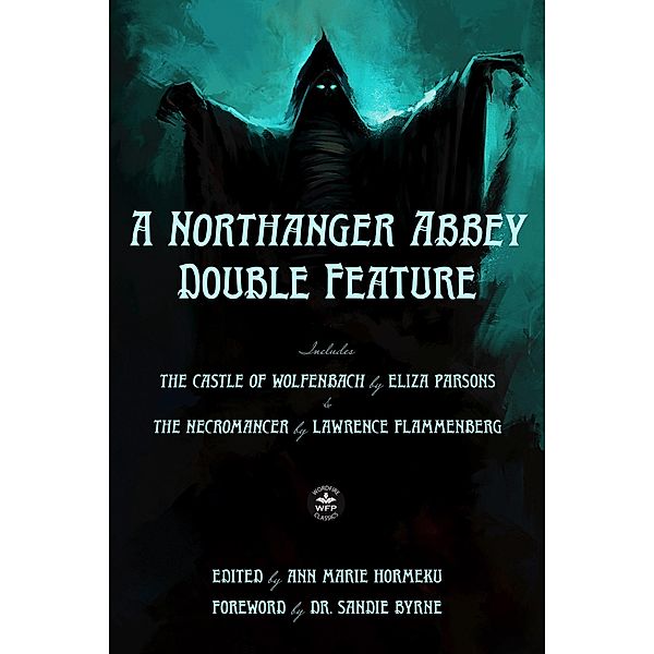 A Northanger Abbey Double Feature, Eliza Parsons