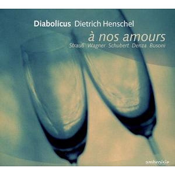 A Nos Amours, Diabolicus, Henschel