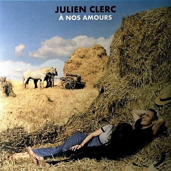 A Nos Amours (Vinyl), Julien Clerc