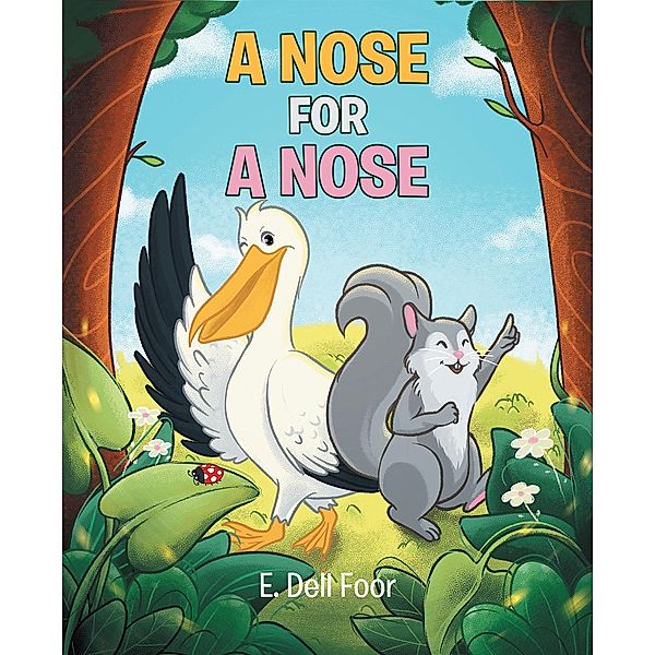 A Nose for a Nose, E. Dell Foor