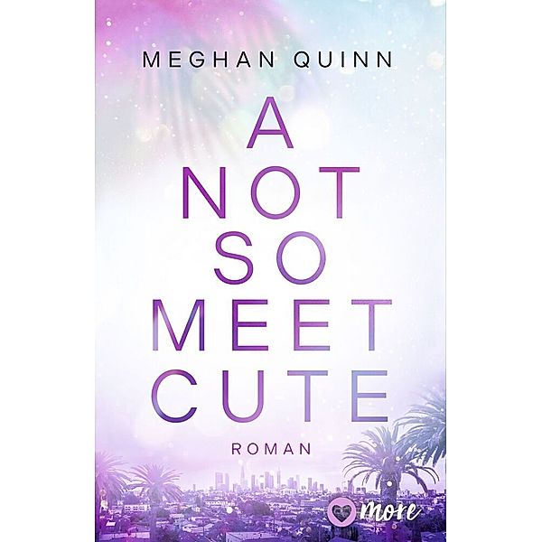 A Not So Meet Cute / Cane Brothers Bd.1, Meghan Quinn