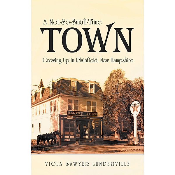 A Not-So-Small-Time Town, Viola Sawyer Lunderville