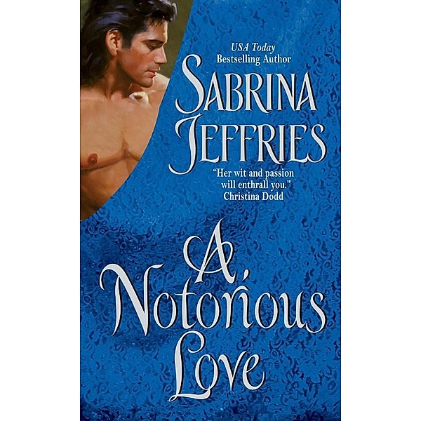 A Notorious Love / The Swanlea Spinsters Bd.2, Sabrina Jeffries