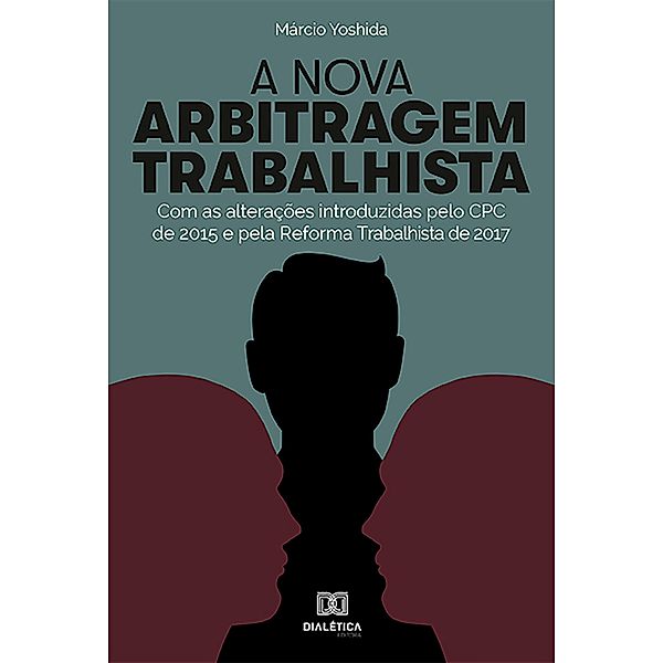 A Nova Arbitragem Trabalhista, Márcio Yoshida