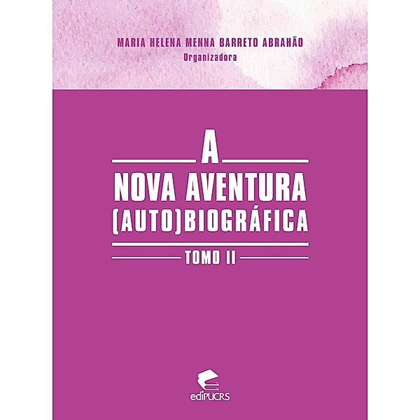 A nova aventura (auto)biográfica tomo II, Maria Helena Menna Barreto Abrahão