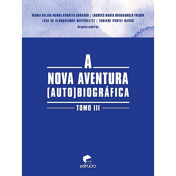A nova aventura (auto)biográfica tomo III, Maria Helena Menna Barreto Abrahão