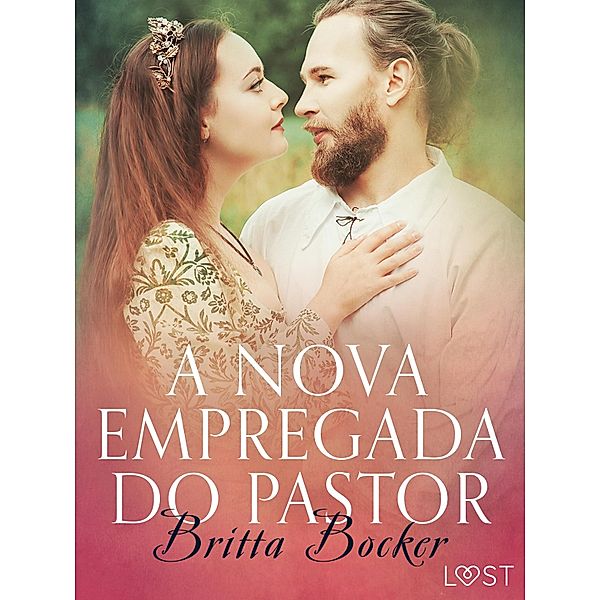 A nova empregada do pastor - Conto erótico / LUST, Britta Bocker