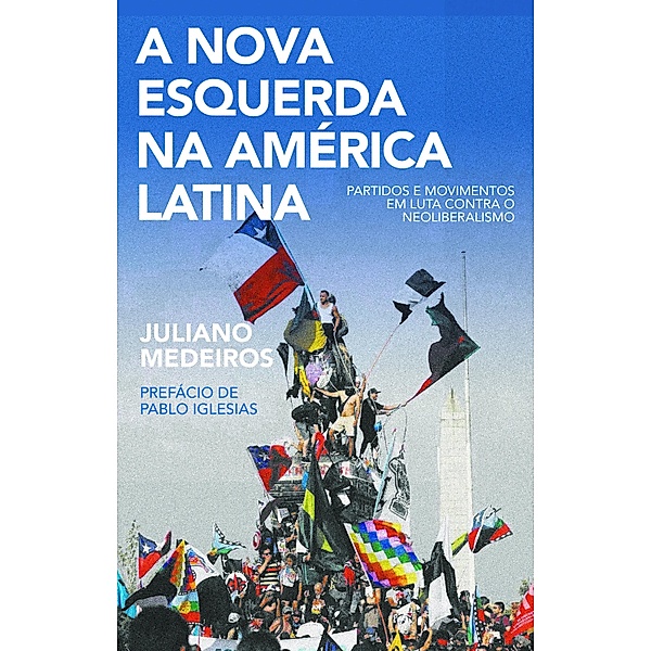 A nova esquerda na América Latina, Juliano Medeiros