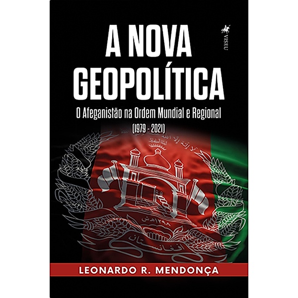 A Nova Geopolítica, Leonardo R. Mendonça