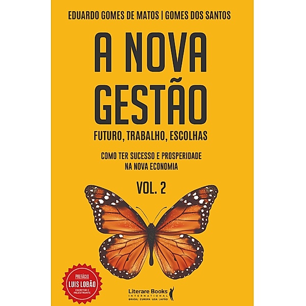 A nova gestão - Volume 2, Eduardo Gomes de Matos, Gomes dos Santos