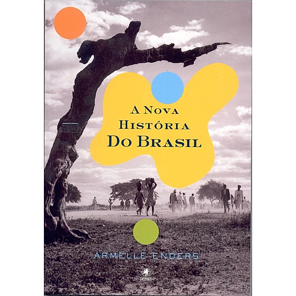 A Nova História do Brasil, Armelle Enders