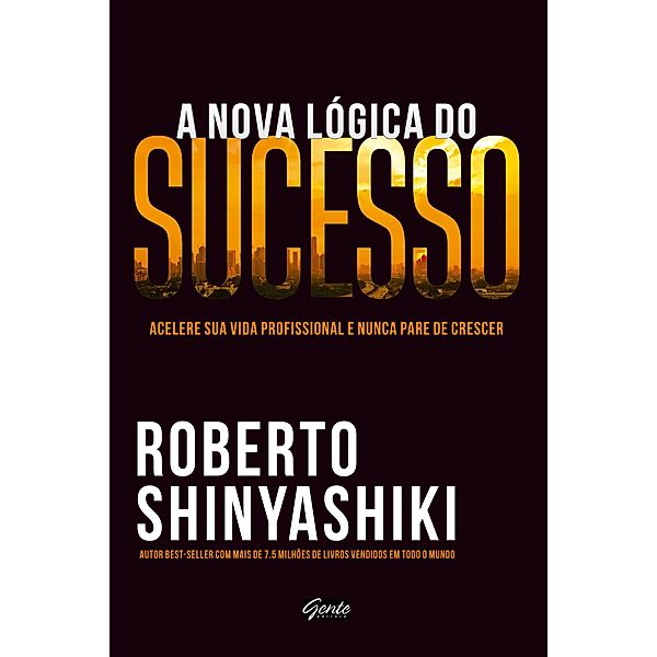 A nova lógica do sucesso, Roberto Shinyashiki