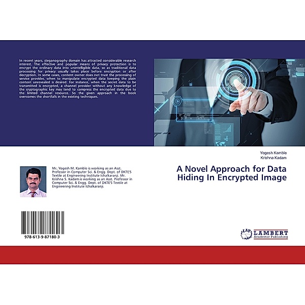 A Novel Approach for Data Hiding In Encrypted Image, Yogesh Kamble, Krishna Kadam